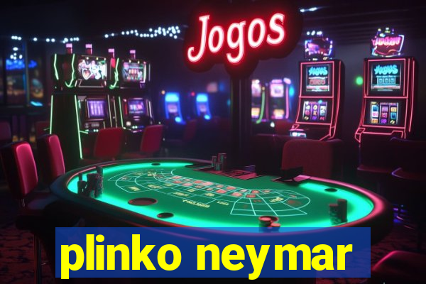 plinko neymar